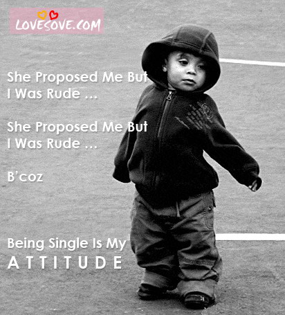 Being single is my attitude quotes in hindi