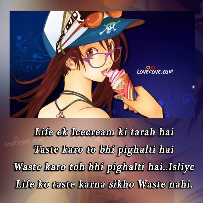 life-ek-iceceam-ki-tarah-hai-life-quote
