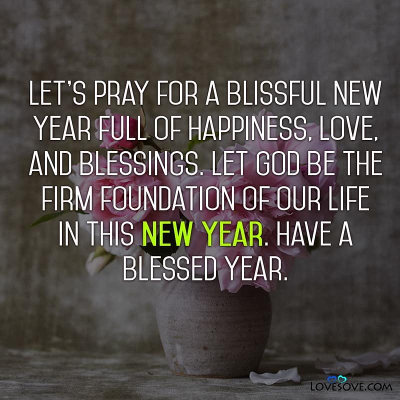 Let’s Pray For A Blissful New Year Full Of Happiness