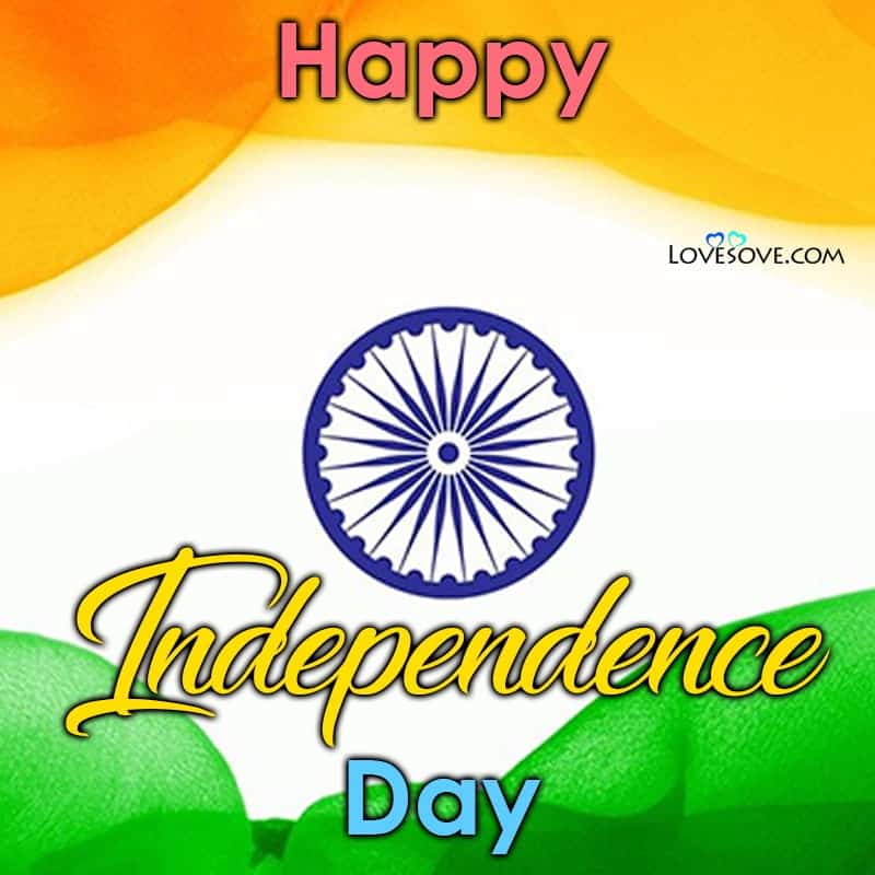 Independence Day Whatsapp Status Lovesove