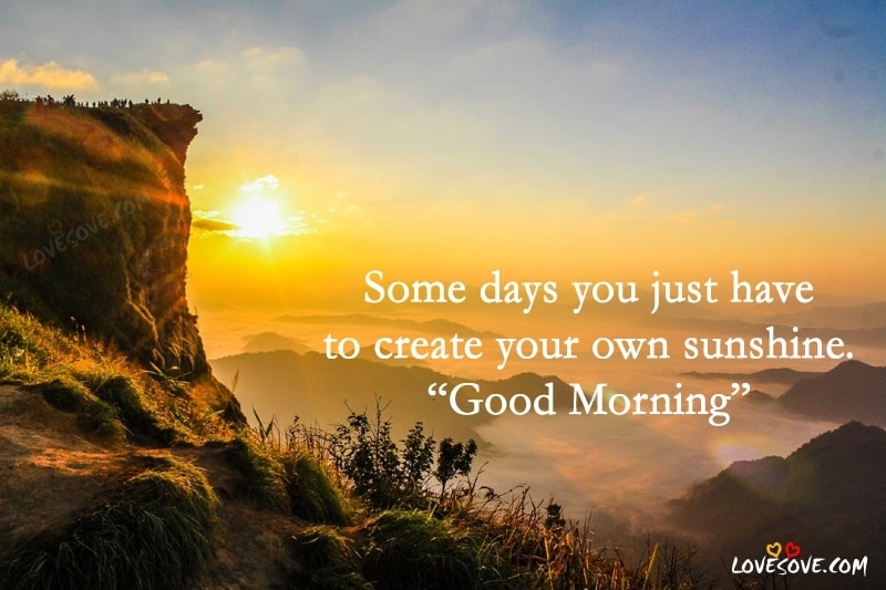Some Days You Just - Good Morning Quotes Wallpapers, Best Good Morning Quotes For Friends & Family, Good Morning & Tea Quotes, Good Morning wishes Images, Good Morning Message, Good Morning Quotes Wallpapers For Facebook, Good Morning wishes For WhatsApp, Tea Quotes For tea lover