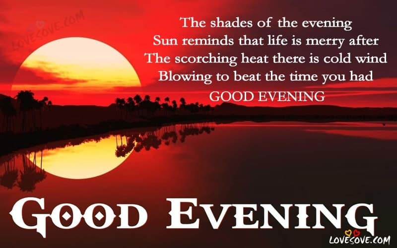 The Shades Of The Evening - Good Evening Wishes Images, Good Evening Shayari Images For WhatsApp Status, Good Evening Wallpaper For Love one