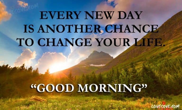 love quotes: Every New Day Is – Good Morning Quotes, Status,Images, wishes