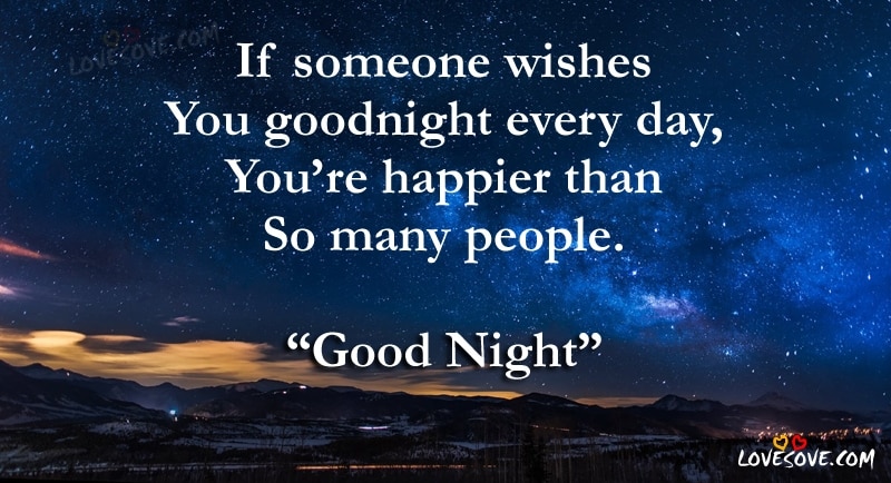 if someone wishes you goodnight every day you%e2%80%99re happier than so many people good night wishes good night quotes lovesove, images