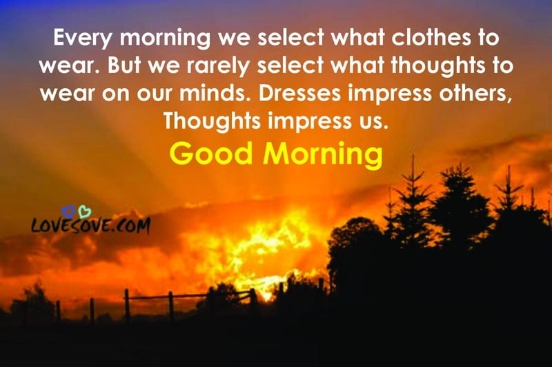 beautiful good morning status dp, inspirational good morning quotes, beautiful good morning status dp, beautiful images for good morning lovesove