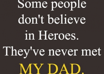 Some people don’t believe in Heroes., , proud for my dad pictures lovesove