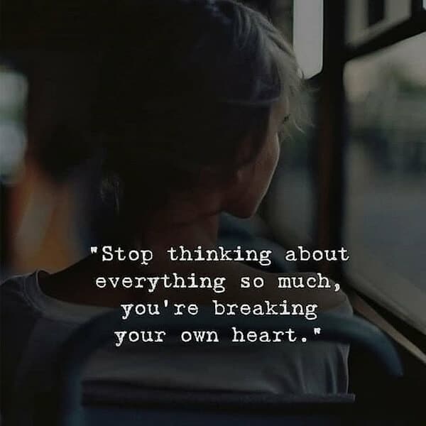 Stop Thinking About Everything, , whatsapp images for dp miss you quotes lovesove