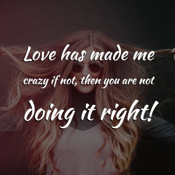 Love Status Images In English, , love has made me love quotes lovesove