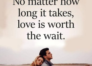no matter how long it takes, , no matter how romantic status lovesove