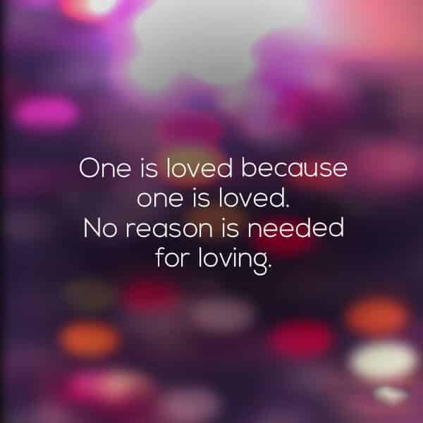 One Is Loved Because One Is Loved