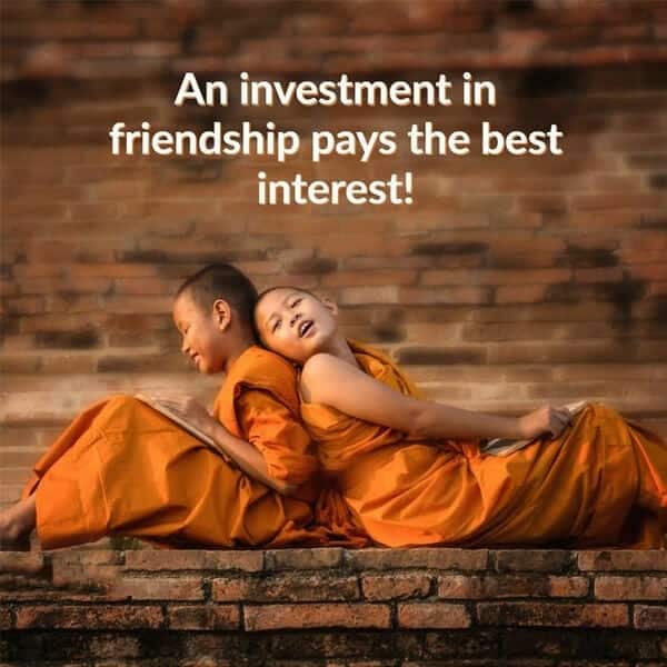 Friendship, , an investment in friendship pays the best interest friendship messages lovesove