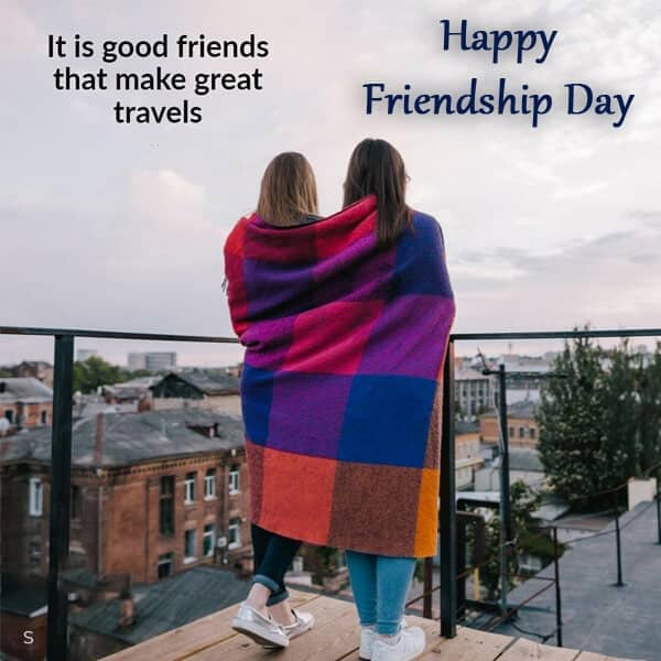 friendship day images, , it is good friends that make great travels friendship day messages lovesove
