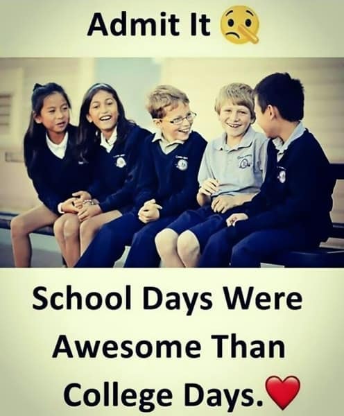 Funny Childhood Memories Quotes, Missing Old Memories Status, Funny Childhood Memories Quotes, school days were awesome than college days lovesove