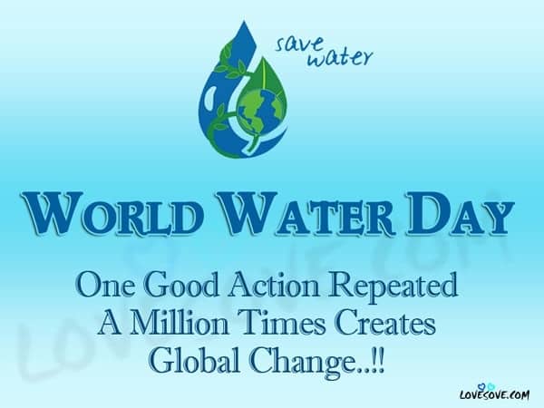 world water day whatsapp images status, world water day quotes, world water day quotes in english, world water day quotes 2020, world water day slogans 2020, celebrations of world water day, world water day quotes slogans status, world water day 22 march, happy world water day 22 march, world water day 2020 quotes slogans images