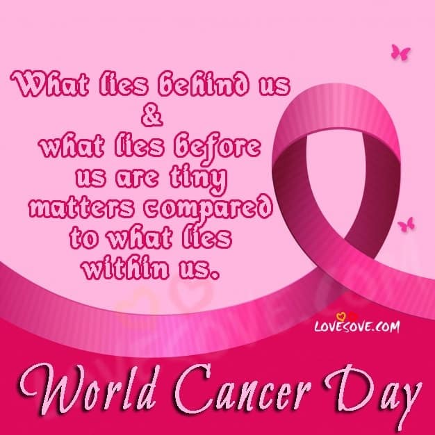 cancer status, quotes for cancer patients, inspirational world cancer day quotes, uplifting breast cancer quotes, losing the battle with cancer quotes, fighting cancer quotes images, breast cancer inspirational quotes, quotes about staying strong through cancer, fighting breast cancer quotes, cancer survivor quotes, fighting cancer quotes for facebook, i am and i will world cancer day, world cancer day sms