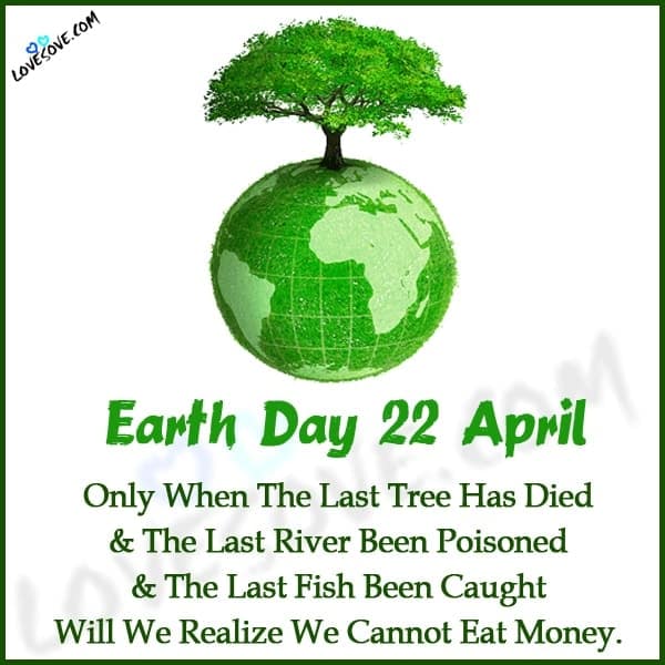Earth Day Wishes Images, , inspiring quotes for earth day lovesove