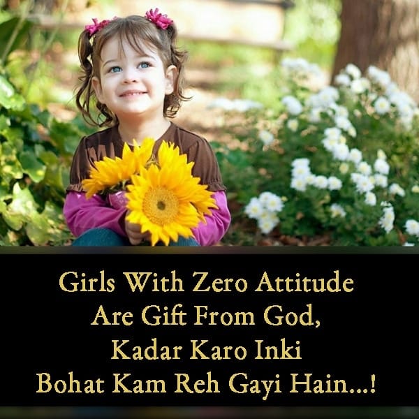 Girls With Zero Attitude Are Gift From God, , whatsapp status for girls lovesove