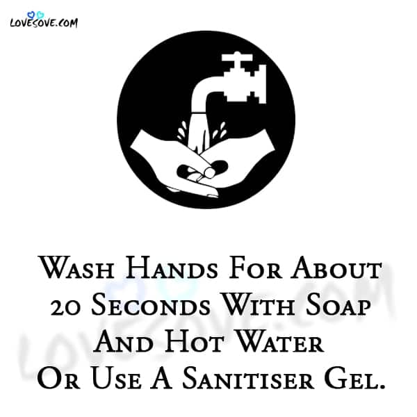 Wash Hands For About 20 Seconds With Soap