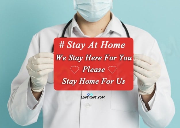 Say Thanks To Doctors, stay at home please, We also Have Family But Cannot stay home, Fight With Corona Virus Together