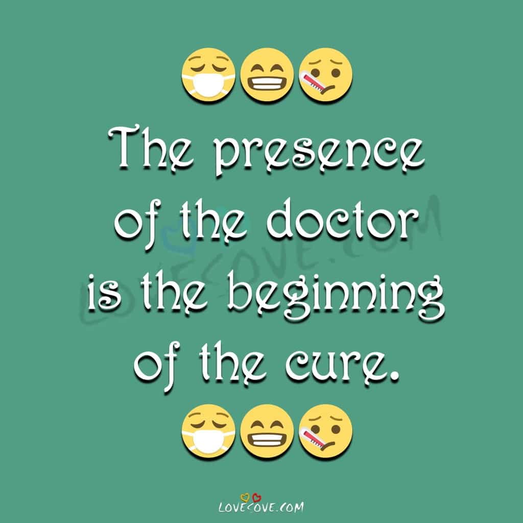 doctor quotes, doctor best quotes, doctor quotes inspirational, doctor quotes and sayings, doctor house quotes, doctor life quotes, doctor quotes images, doctor related quotes, doctor patient quotes