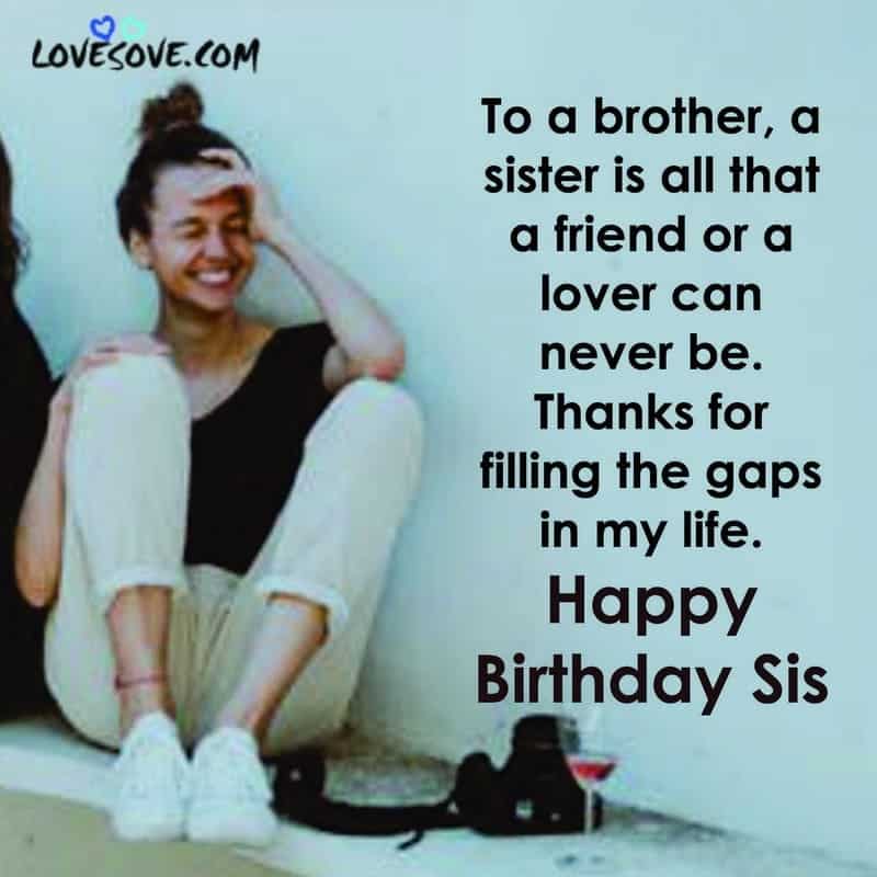 birthday wishes for sister emotional quotes, birthday wishes for your junior sister, birthday wishes for sister heart touching, birthday wishes for sister good health, birthday wishes for sister humor, birthday wishes for sister cute, birthday status for sister, birthday status for sister download, birthday status for big sister