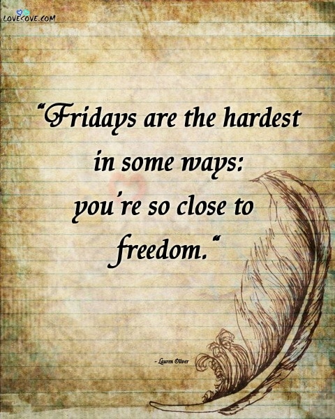 Happy Friday Images, Inspirational Friday Morning Quotes, happy friday thoughts, friday quotes funny, friday motivational quotes for work, happy friday quotes inspirational, friday quotes, happy friday quotes, friday quote, friday motivational quotes, quotes about friday