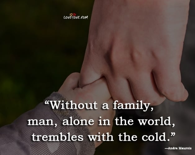 quotes on family, quote about family, sayings about family, family love quotes, family sayings, family is, family quotes and sayings, family love, famous quotes about family, family is everything, quotes about family love, nuclear family, family support