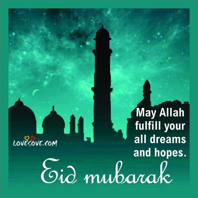 Eid Mubarak May Allah Fulfill Your