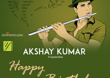 akshay kumar birthday wishes, akshay kumar quotes & status images, akshay kumar quotes, happy birthday akshay kumar wishes lovesove