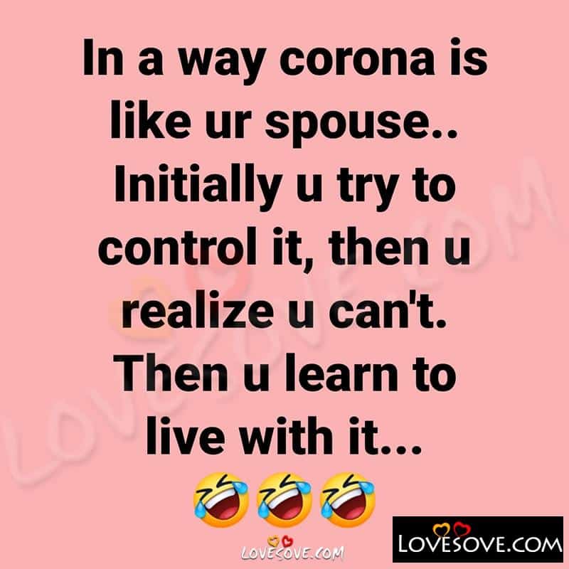 In A Way Corona Is Like Ur Spouse
