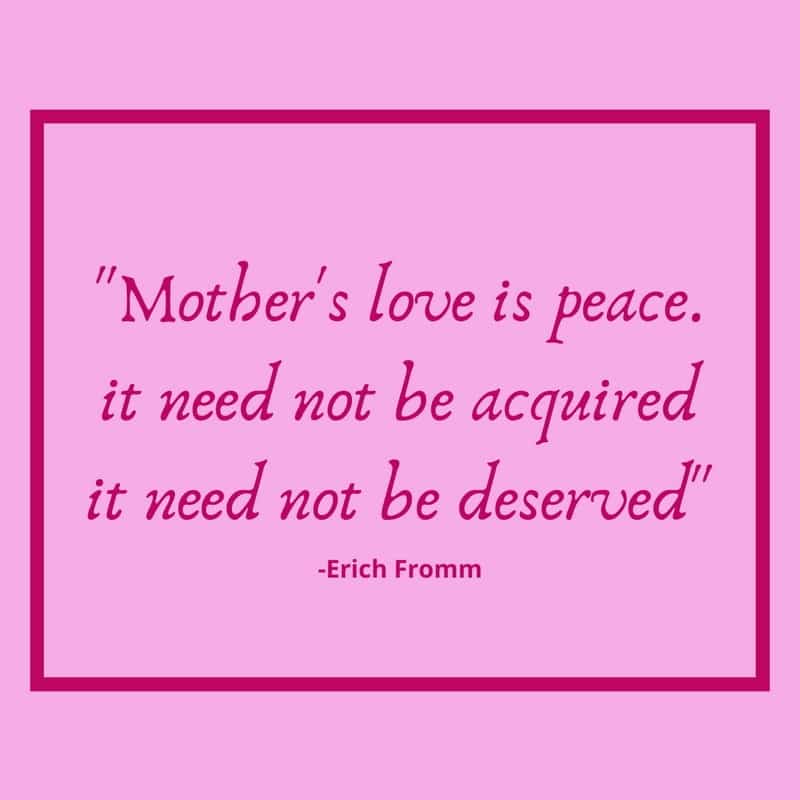 Mother’s Love Is Peace It Need Not Be Acquired