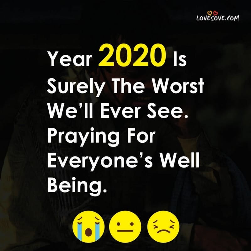 Year 2020 Is Surely The Worst We’ll Ever See
