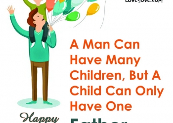 a dad is someone who wants to catch you, , fathers day message by son lovesove
