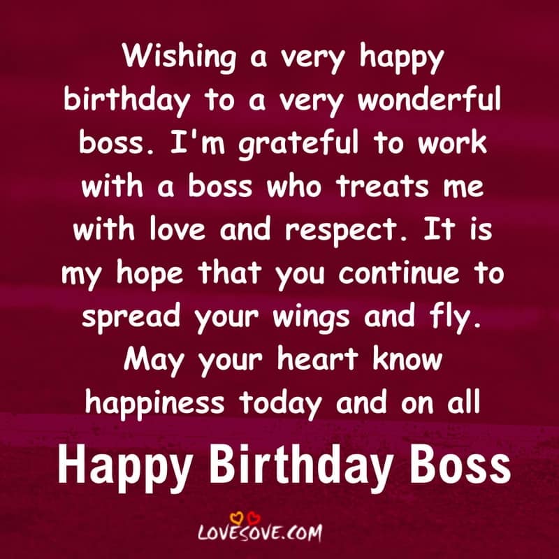 Wishing a very happy birthday to a very wonderful boss, , happy birthday wishes to your boss lovesove