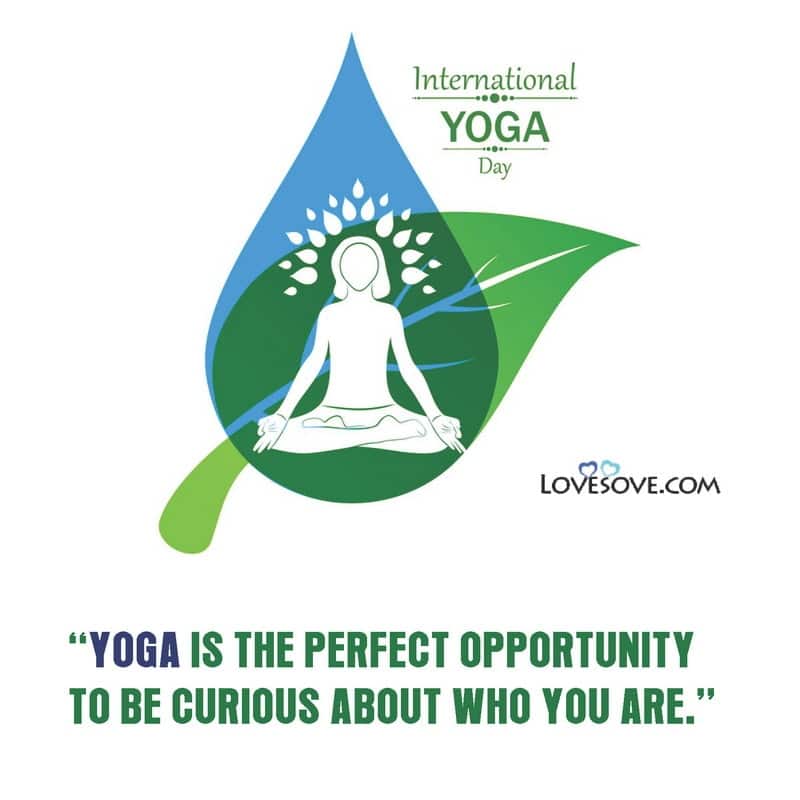 best inspiring yoga quotes for international yoga day 21 june, international yoga day 21 june, happy international yoga day quotes lovesove