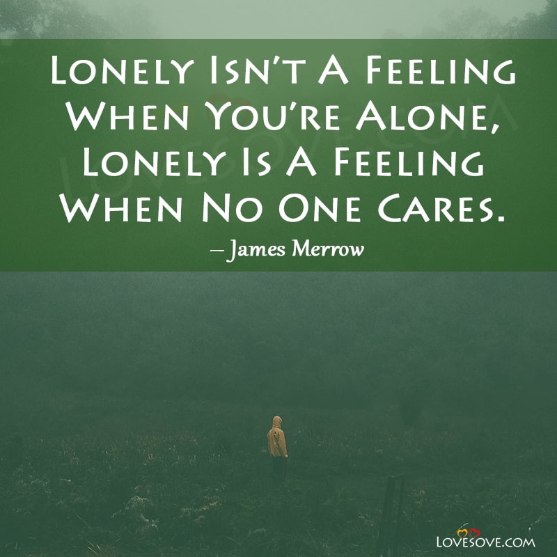 Lonely Isn’t A Feeling When