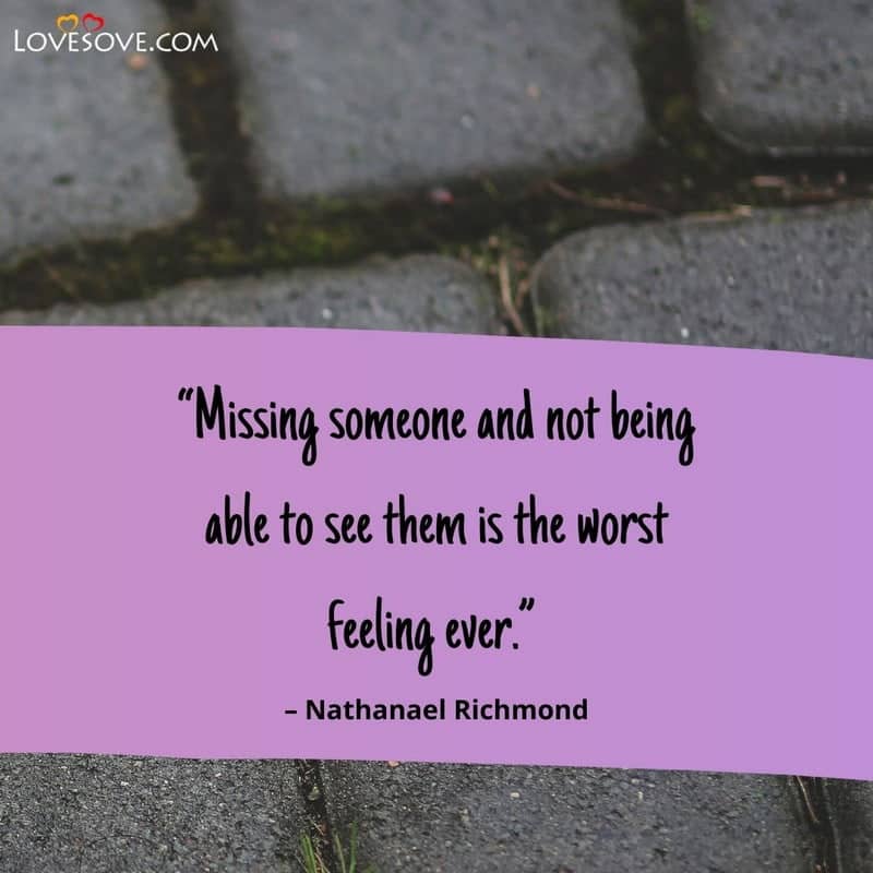 Missing someone and not being, , miss you quotes in english lovesove