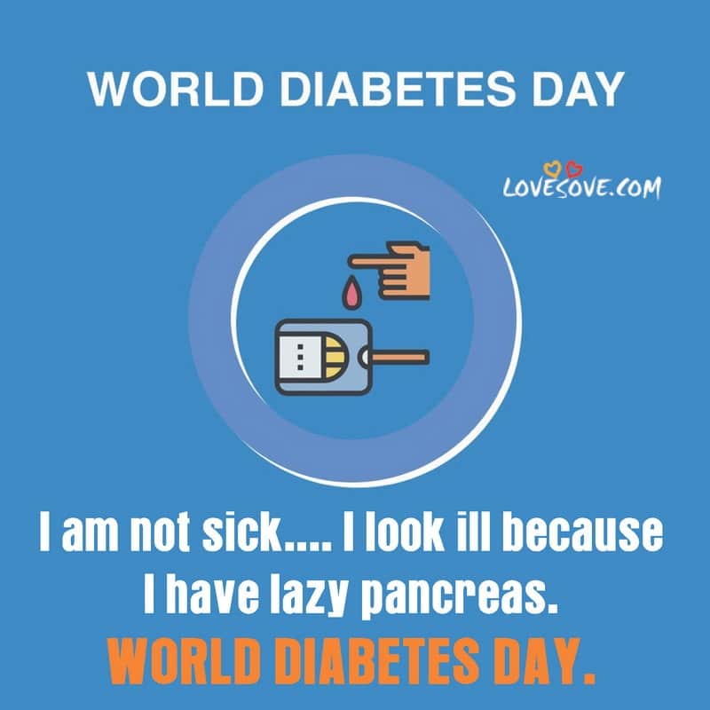 images for world diabetes day, world diabetes day quotes, quotes on world diabetes day, world diabetes day 2020 quotes, world diabetes day quotes in hindi, world diabetes day wishes