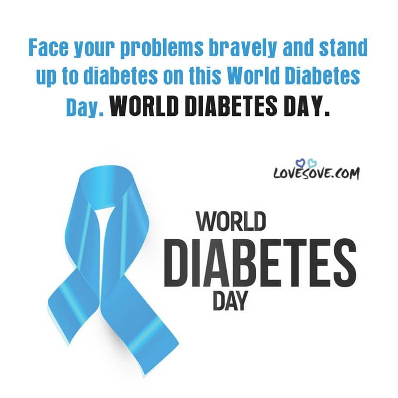 World Diabetes Day Quotes For Facebook, WhatsApp Status, , world diabetes day thought lovesove