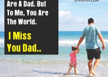 A dad is someone who wants to catch you, , emotional miss you dad quotes lovesove