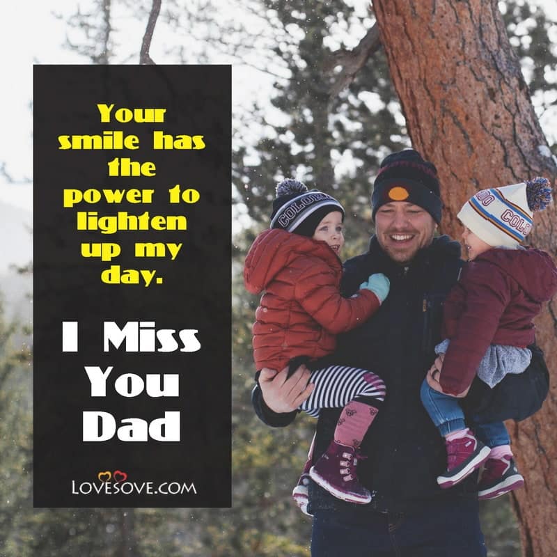 Dear Dad I Miss You Quotes, Emotional Miss You Dad Quotes From Daughter, I Love And Miss You Dad Quotes, I Miss You Quotes For Dad