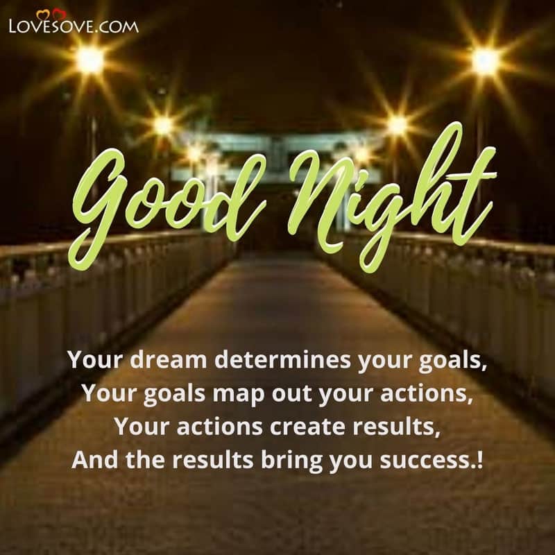 Your dream determines your goals
