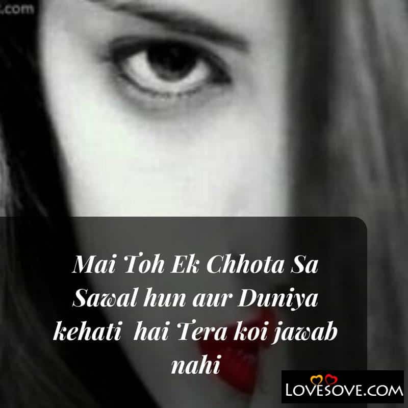Mai Toh Ek Chhota Sa Sawal hun aur, , shayari great personality lovesove