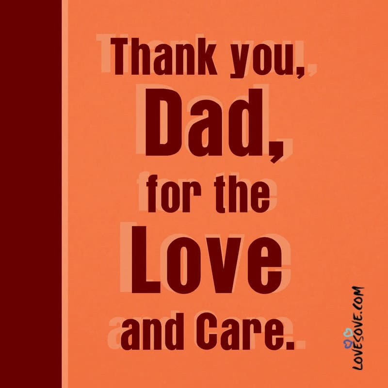 thank you dad for giving me life, thank u dad for everything, thank you daddy images