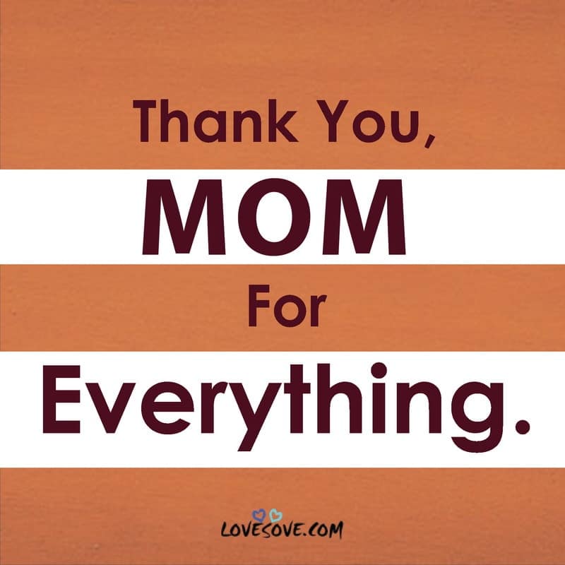 thank you mom from daughter, thank you mom quotes from daughter, thank you mom messages
