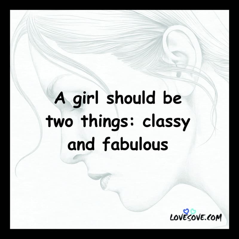 A girl should be two things