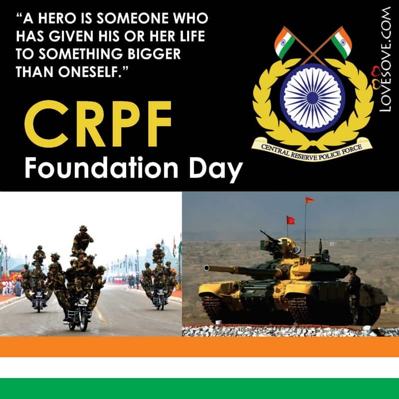 केंद्रीय रिजर्व पुलिस बल स्थापना दिवस, best lines for crpf foundation day, crpf foundation day quotes, crpf foundation day facts lovesove
