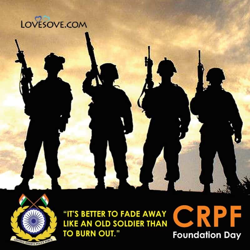 केंद्रीय रिजर्व पुलिस बल स्थापना दिवस, best lines for crpf foundation day, crpf foundation day quotes, crpf foundation day lovesove