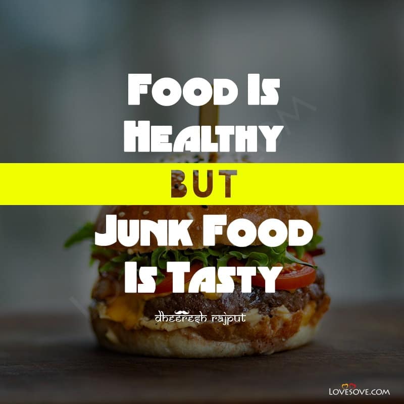 Happy National Junk Food Day, Quotes About Junk Food