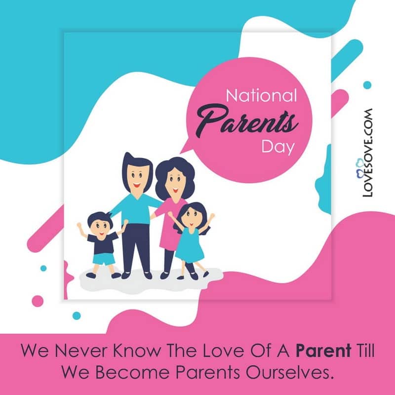 National Parents Day Quotes, National Love Your Parents Day, National Parents Day Status, Best Parents Day Quotes, Best Quotes For Parents Day,